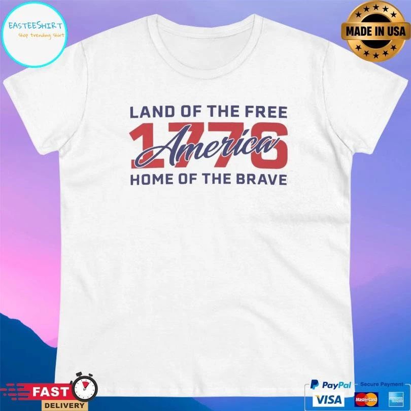 Land Of The Free Home Of The Brave 1776 America T-shirts