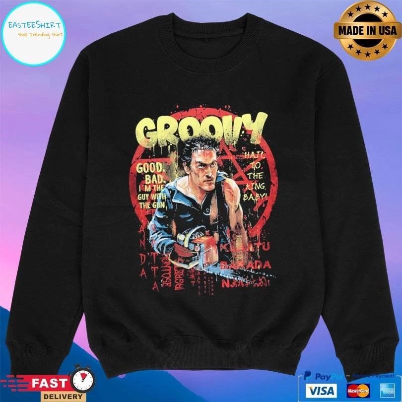 Groovy Good Bad I’m The Guy With The Gun Hail To The King Baby T-shirts