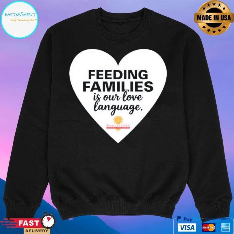Feeding Families Is Our Love Language Heart T-shirts