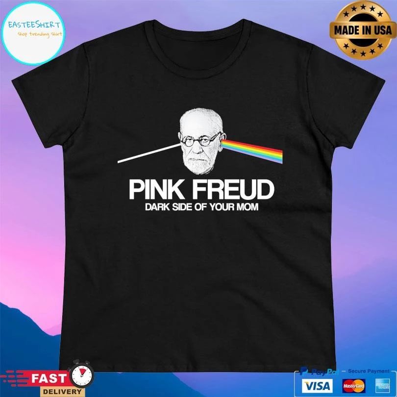 Pink Freud Dark Side Of Your Mom T-shirts