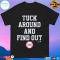Los Angeles Dodgers Kyle Tucker Tuck Around And Find Out T-shirts