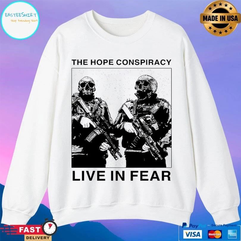 The Hope Conspiracy Live In Fear T-shirts