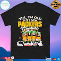 Yes I’m Old But I Saw Green Bay Packers Greatness Signature T-shirts