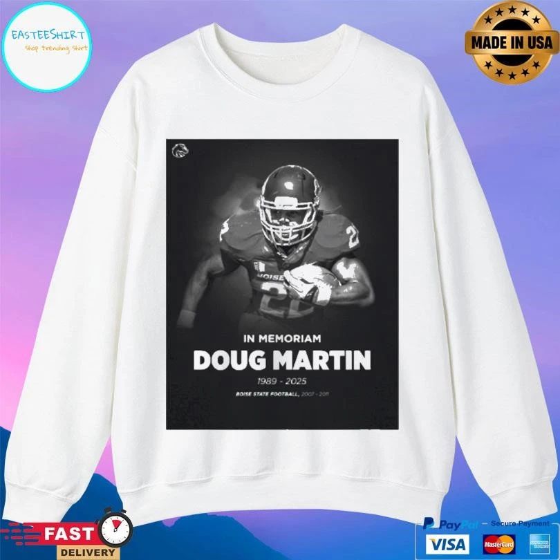 In Memoriam Doug Martin 1989 2025 Boise State Football 2007 2011 T-shirts