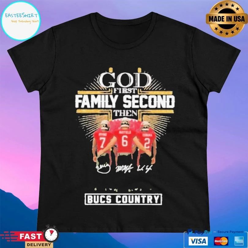 God First Family Second Then Tampa Bay Buccaneers Country Player T-shirts
