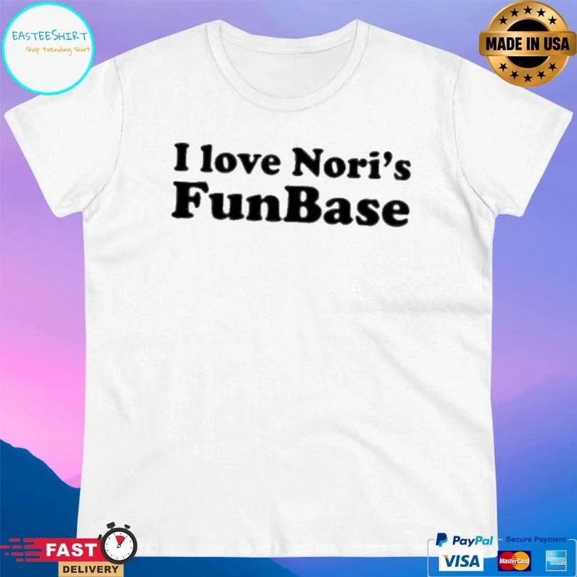 I Love Noris Funbase T-shirts