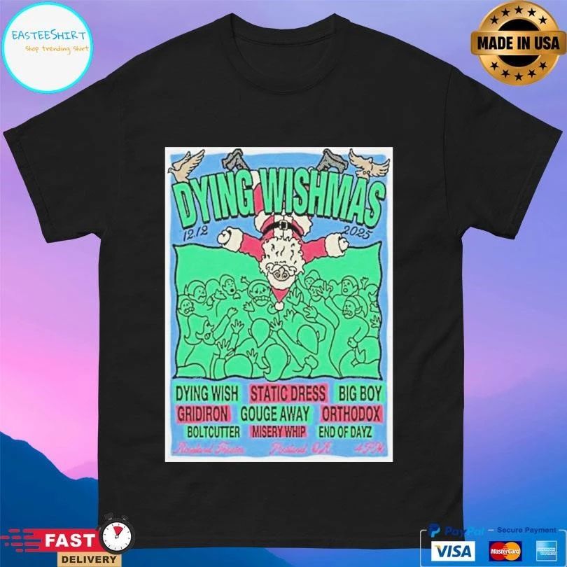Classic Dying Wishmas Roseland Theater Portland December 12 2025 T-shirts