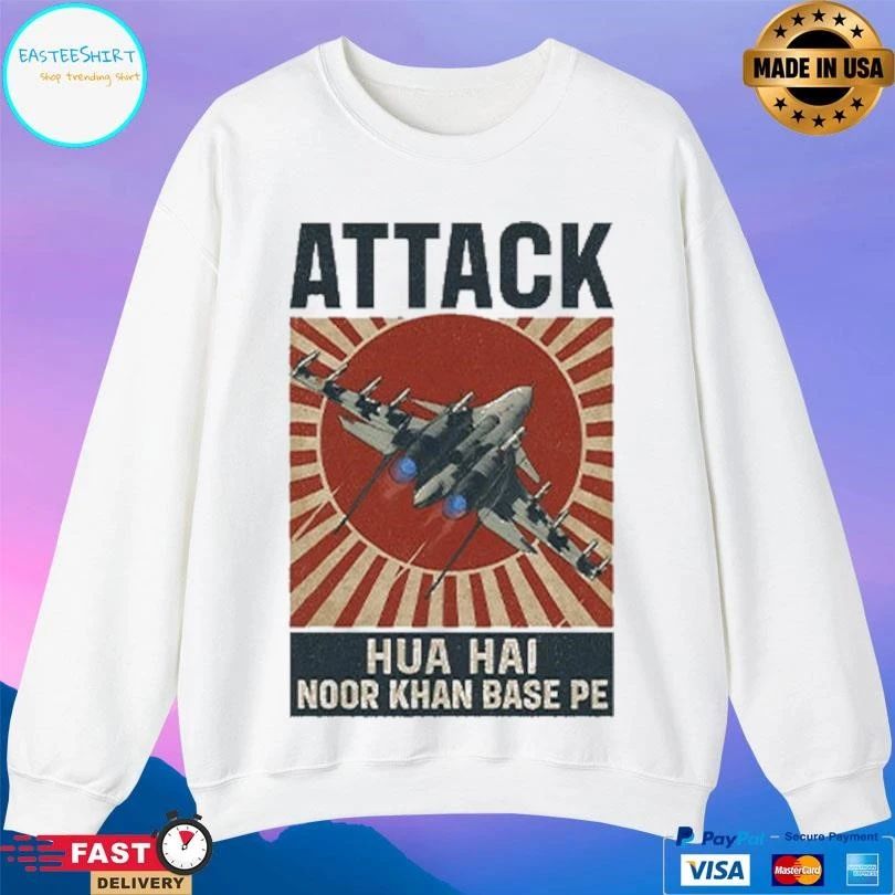 Attack Hua Hai Noor Khan Base Pe T-shirts
