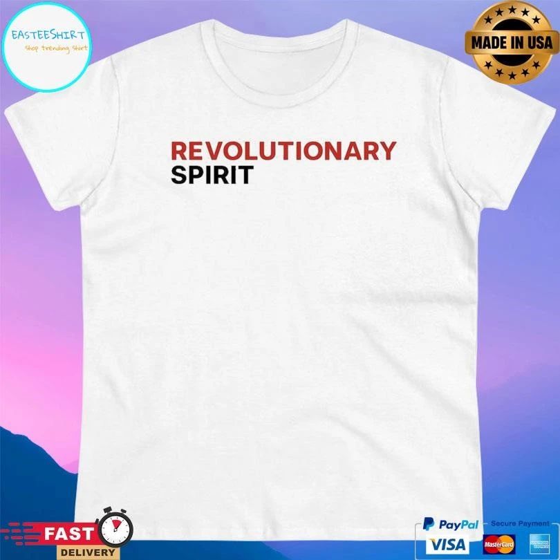 Revolutionary Spirit 2025 T-shirts