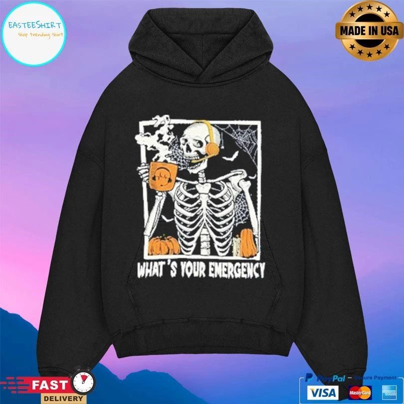 What’s Your Emergency Skeleton T-shirts
