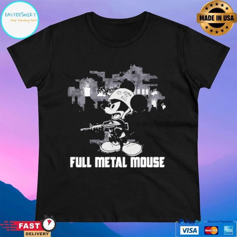 Full Metal Mouse Born To Kill 2026 T-shirts