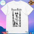 Poison Ruïn Poison Ruïn T-shirts