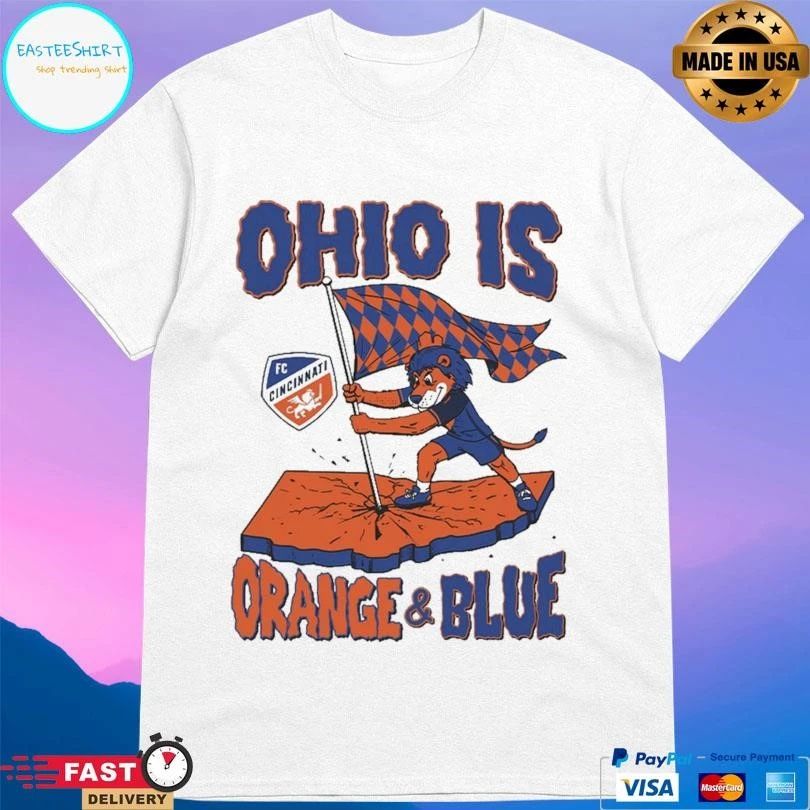Ohio Is Orange And Blue Fc Cincinnati T-shirts