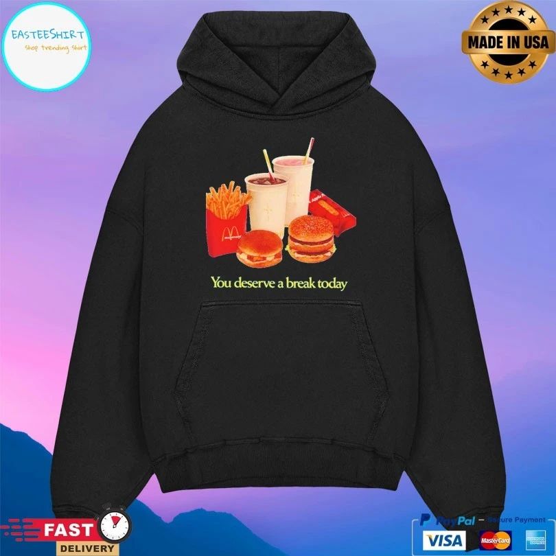 Mcdonald’s You Deserve A Break Today T-shirt