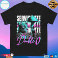 Serving Ate Double 0 T-shirts