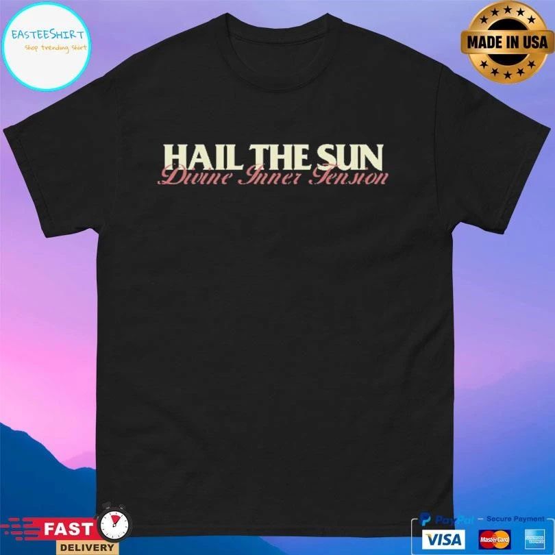 Hail The Sun Divine Inner Tension T-shirts
