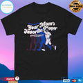 Philadelphia Phillies Kyle Schwarber Your Mom’s Favorite Player T-shirt