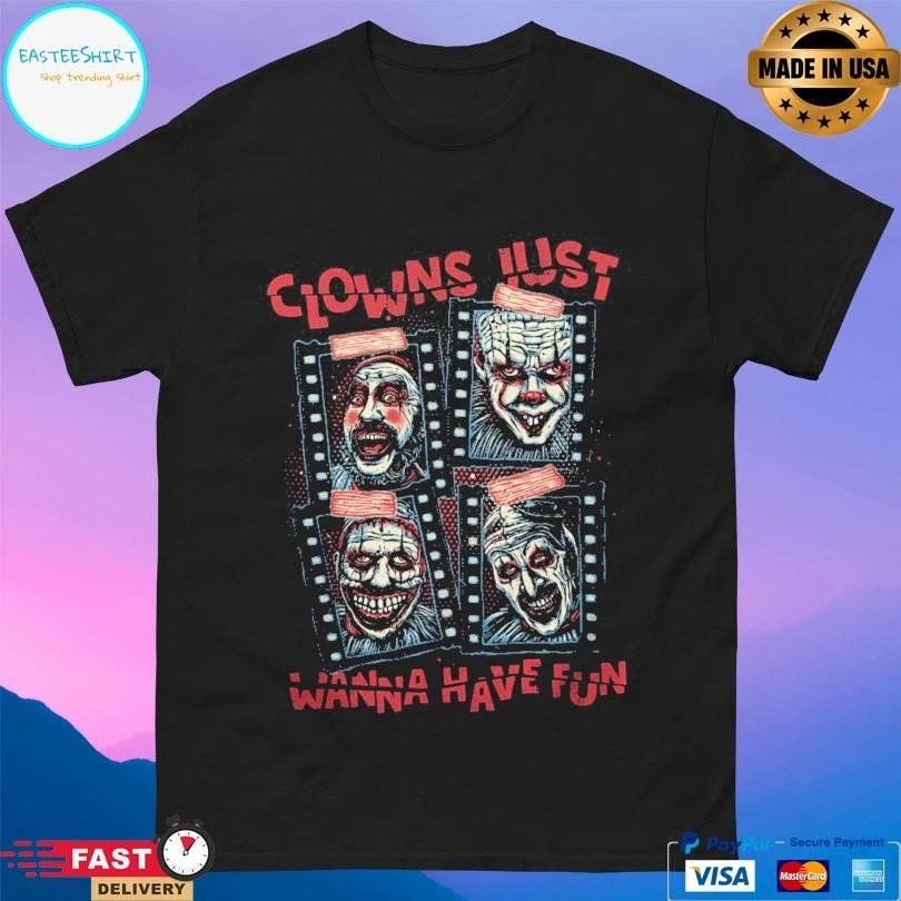 Clowns Just Wanna Have Fun Halloween 2025 T-shirts