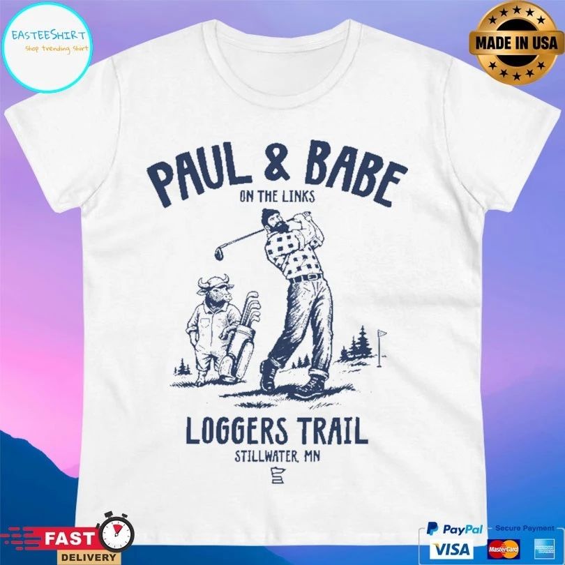 Paul And Babe On The Links Loggers Trail Stillwater Mn T-shirt