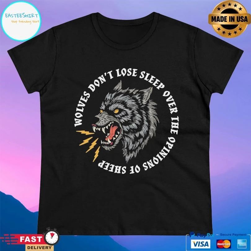 Wolves Don’t Lose Sleep Over The Opinions Of Sheep Worf T-shirts