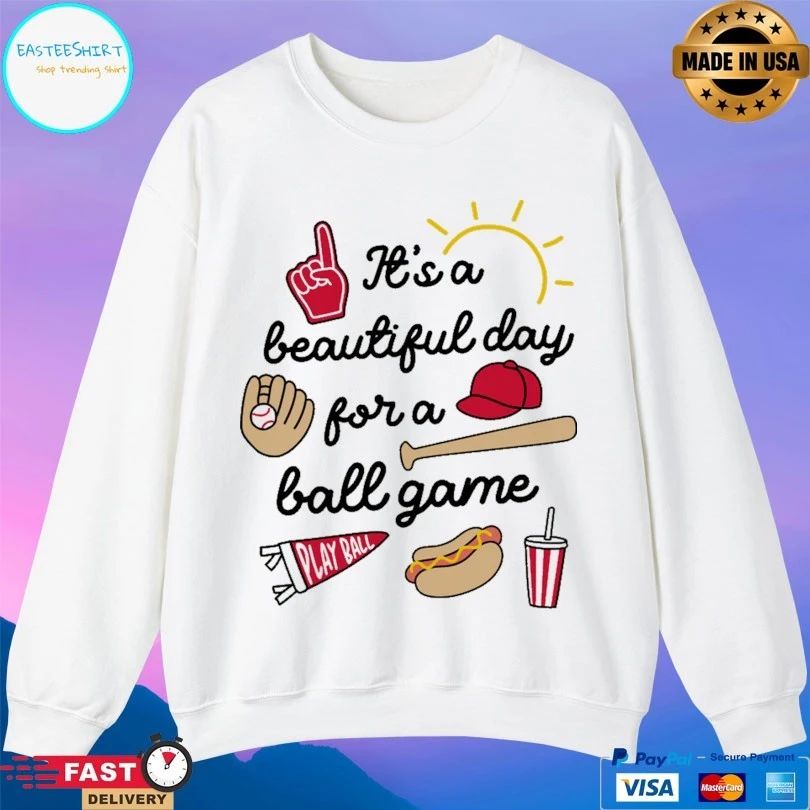 It’s A Beautiful Day For A Ball Game T-shirts