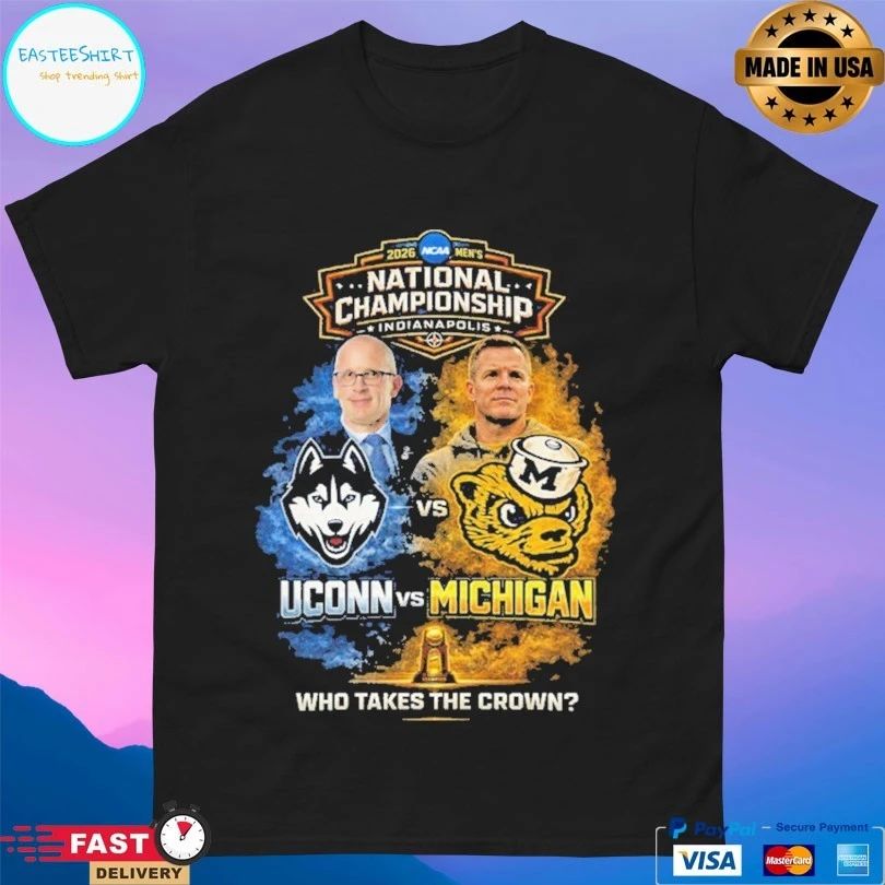 Uconn Huskies Vs Michigan Wolverines 2026 National Championship Indianapolis Who Takes The Crown T-shirt