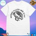 Neither Master Nor Slave T-shirts