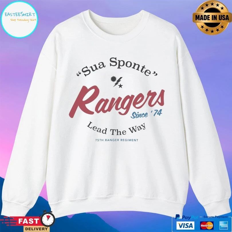 Rangers Since ’74 Sua Sponte Lead The Way 75th Ranger Regiment T-shirts