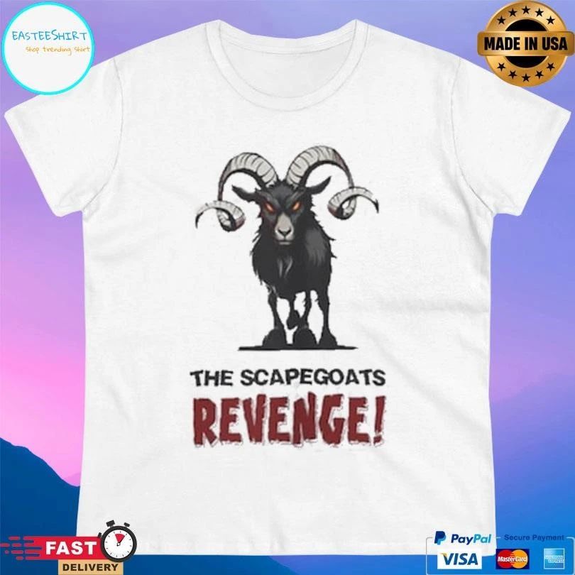 The Scapegoats Revenge T-shirts