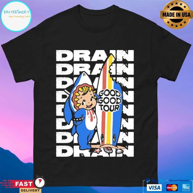 Drain Good Good Tour T-shirts