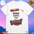 Tnt Here Comes The Boom T-shirts