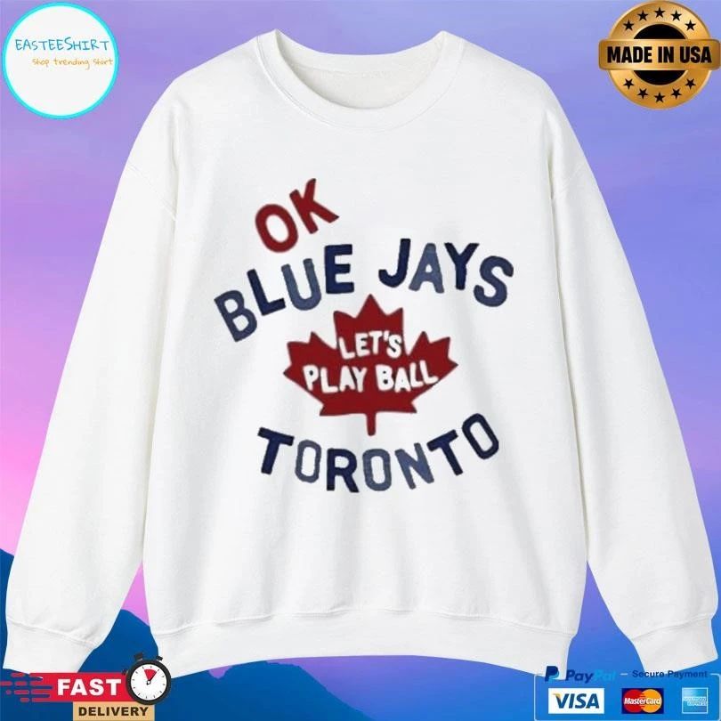 Myles Straw Ok Blue Jays Let’s Play Ball Toronto T-shirts