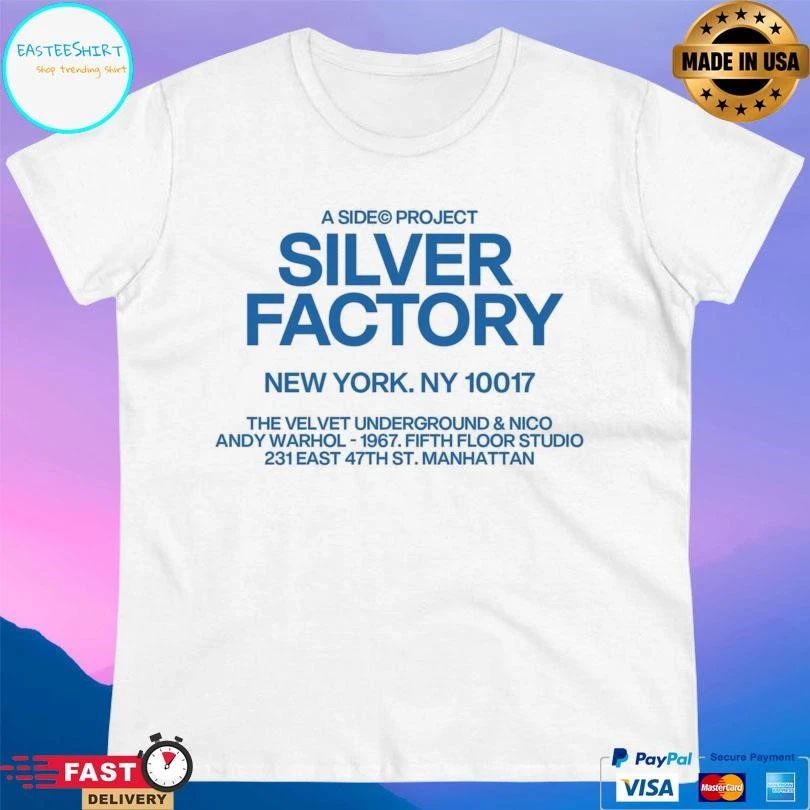 A Side© Project Silver Factory New York Ny 10017 T-shirts
