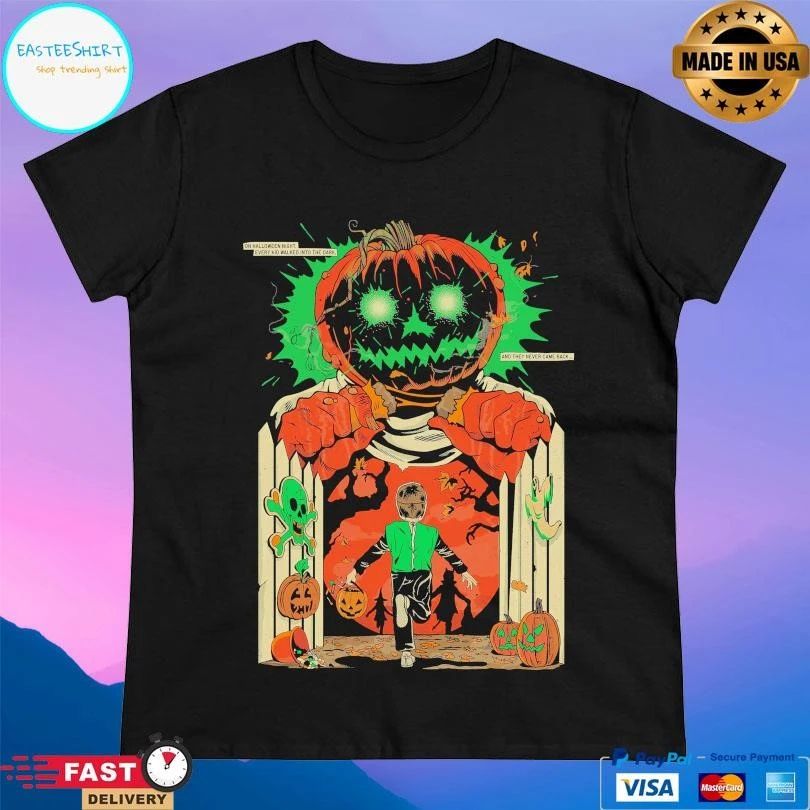 On Halloween Night Every Kid Walked Into The Dark And They Never Came Back Halloween 2025 T-shirts