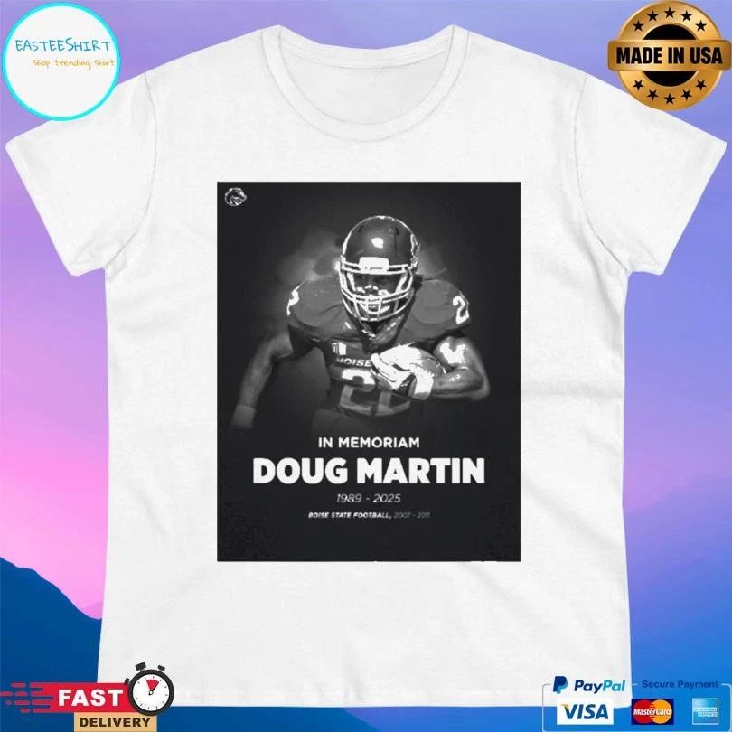 In Memoriam Doug Martin 1989 2025 Boise State Football 2007 2011 T-shirts