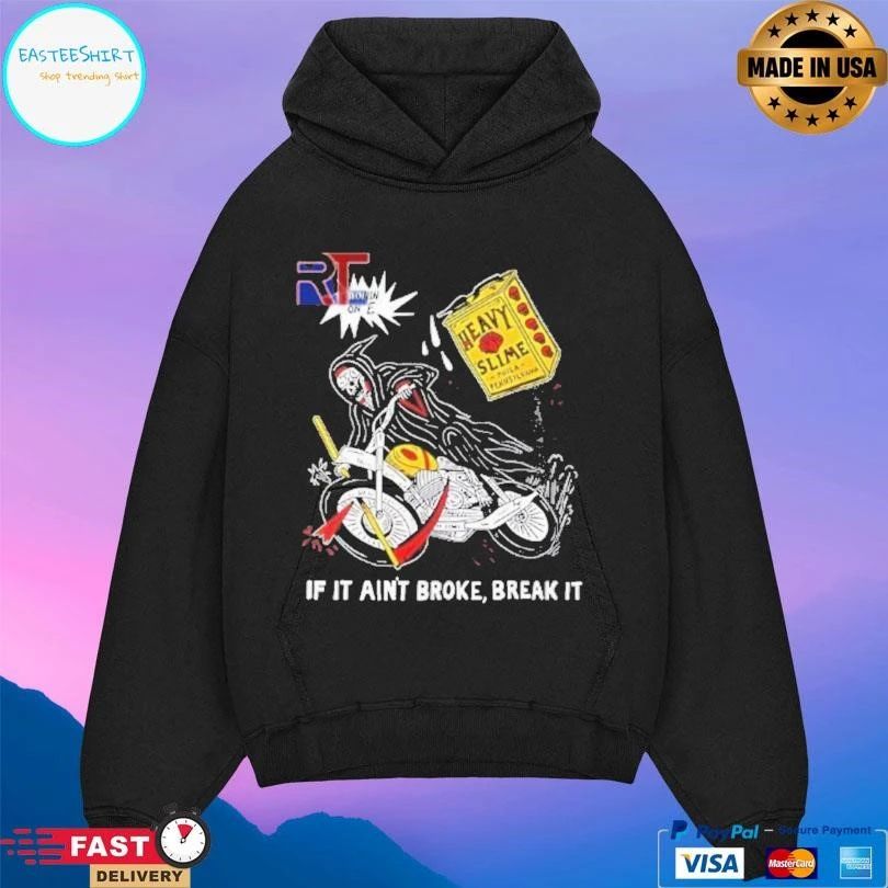 Grim Reaper Running If It Ain’t Broke Break It T-shirts