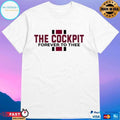 The Cockpit Forever To Thee T-shirts