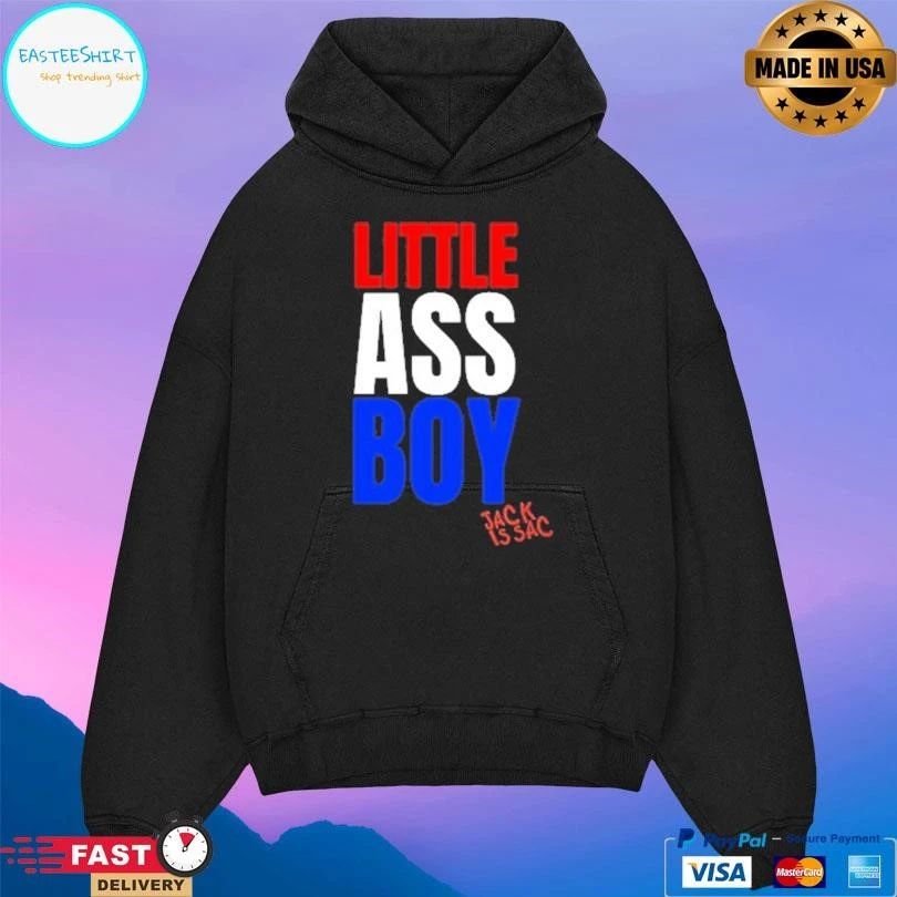 Little Ass Boy Jack Is Sac T-shirts