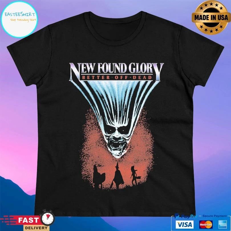 Noew Found Glory Better Off Dead T-shirts