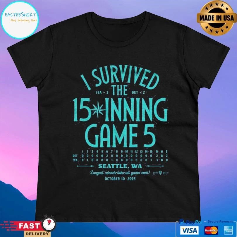 I Survived The 15-inning Game 5 Seattle Wa Longest Winner Take All Game Ever October 10 2025 T-shirts