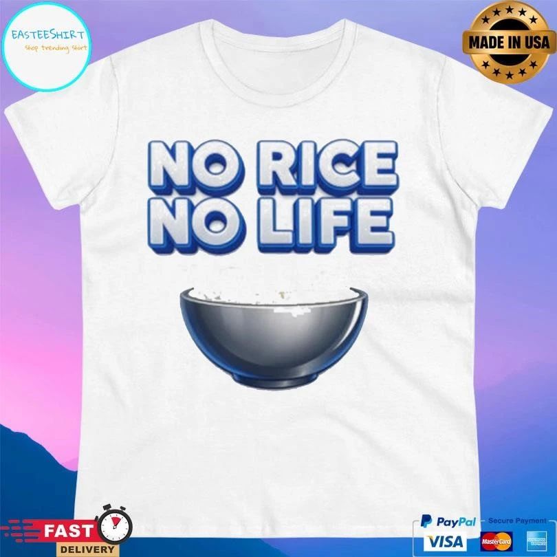 No Rice No Life Rice Bowl T-shirts