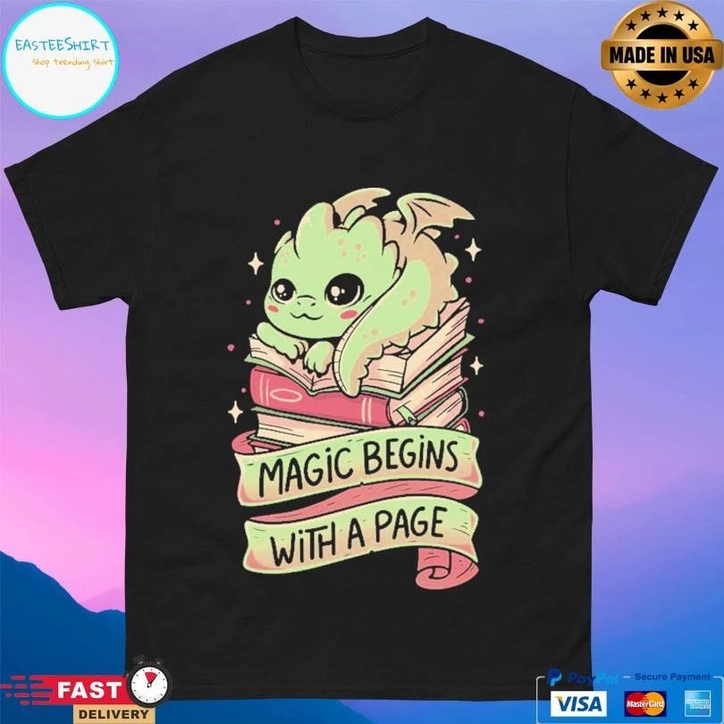 Dragon Magic Begins With A Page T-shirts