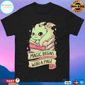 Dragon Magic Begins With A Page T-shirts