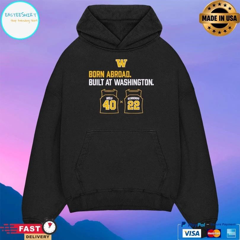 Washington Huskies Football Born Abroad Built At Washington Schrempf-Welp Duo T-shirts