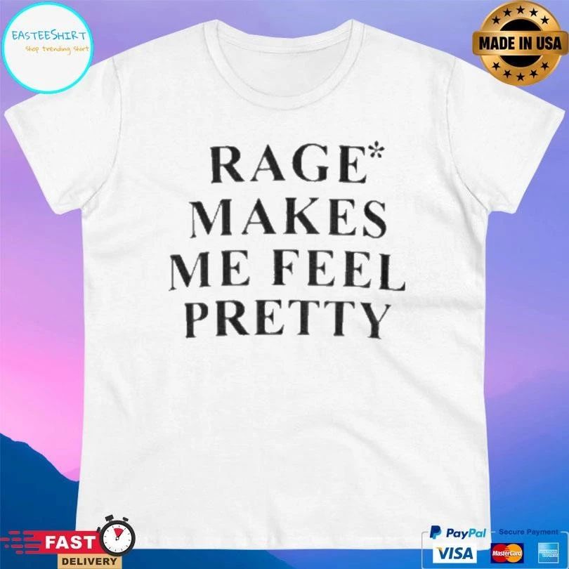 Rage Makes Me Feel Pretty Zara Larsson T-shirts