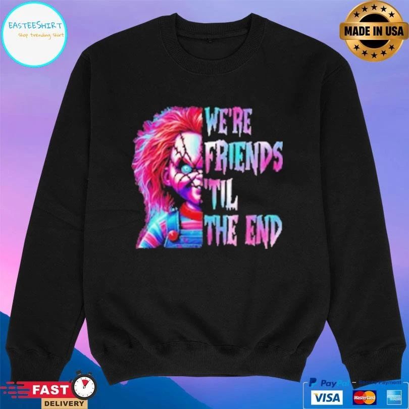 We’re Friends Til The End Horror Characters Movie Halloween 2025 T-shirts