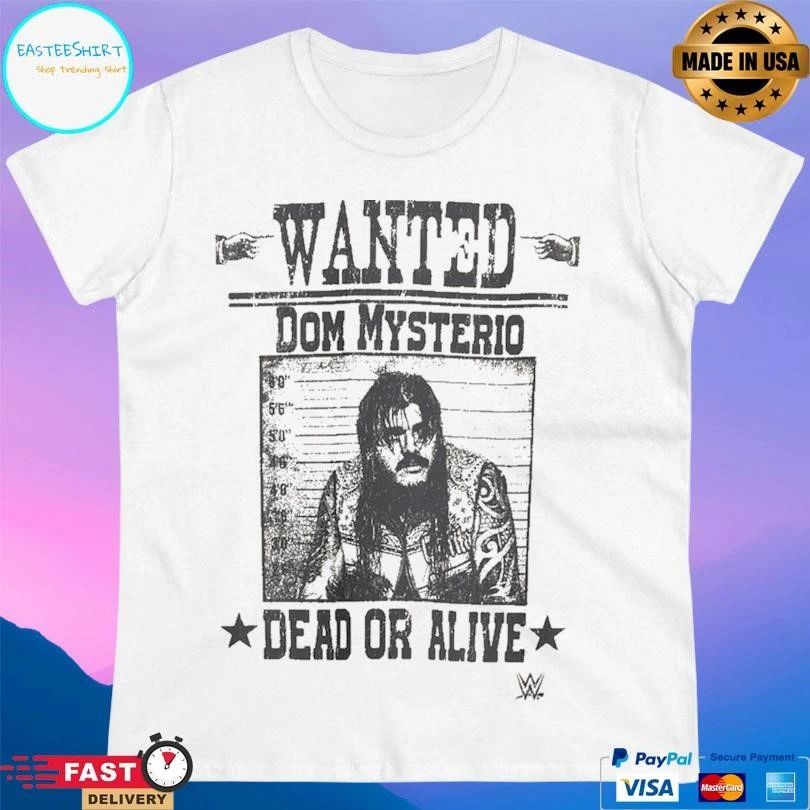 Dominik Mysterio Wanted Dom Mysterio Dead Or Alive T-shirts