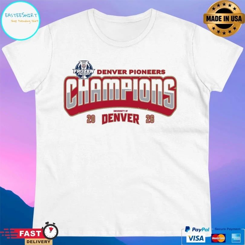 Frozen Faceoff Denver Pioneers Champions University Of Denver 2026 T-shirts