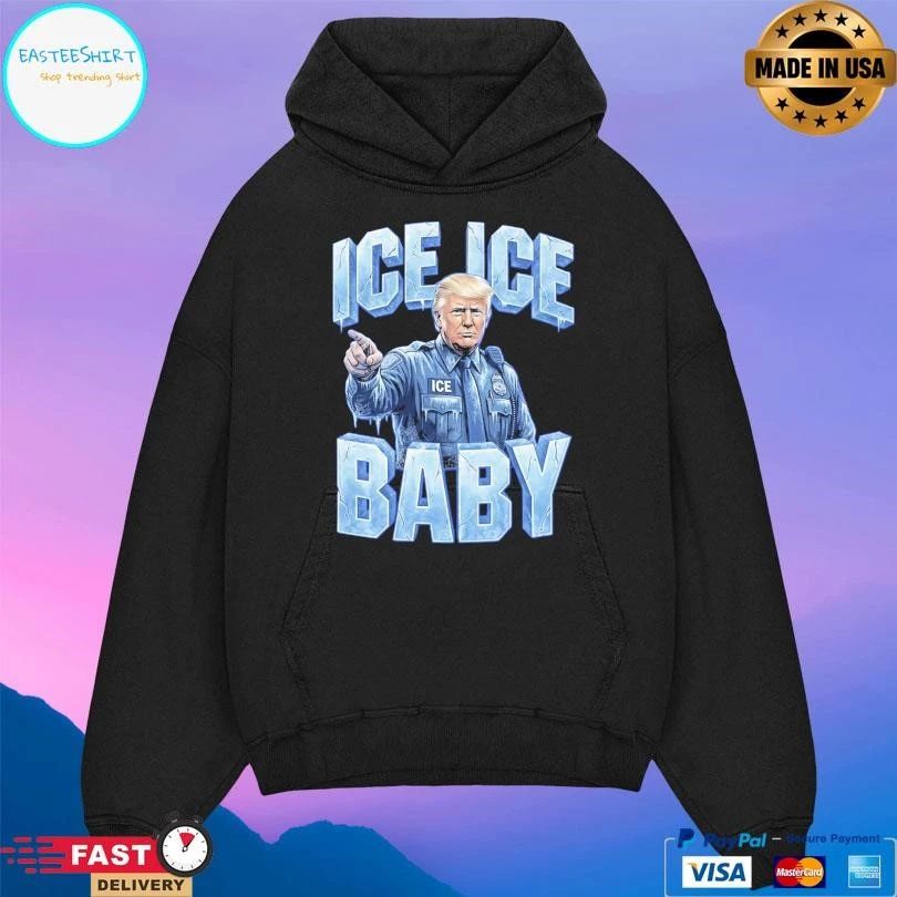 Donald Trump Ice Ice Baby 2026 T-shirts