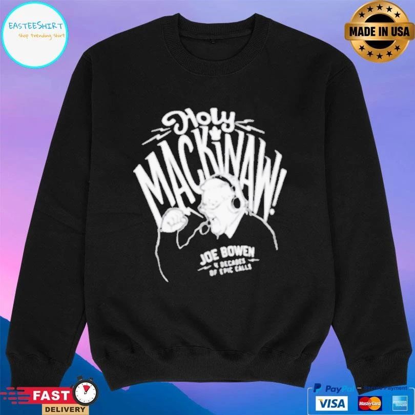 Holy Mackinaw Joe Dowen T-shirts